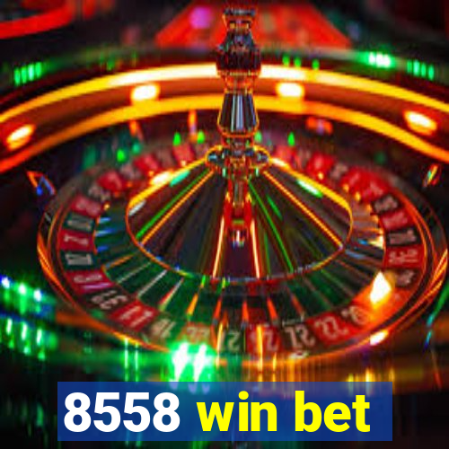 8558 win bet